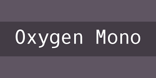 Font Oxygen Mono