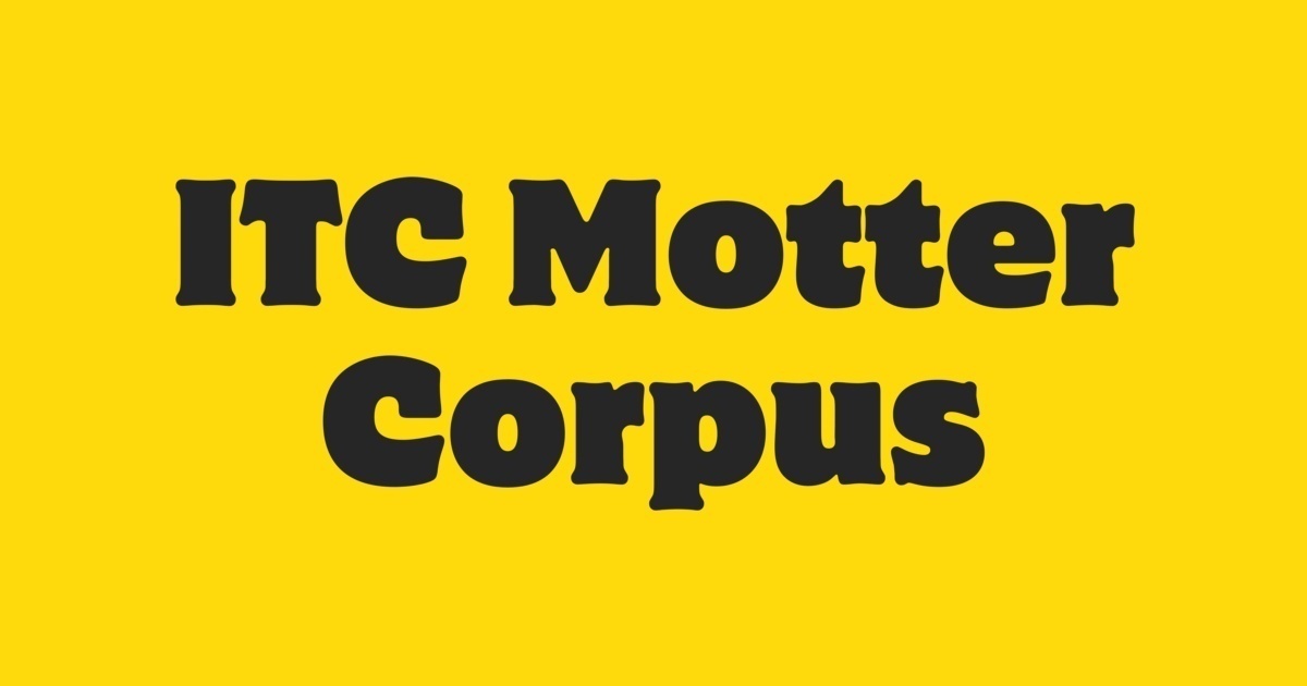 Font ITC Motter Corpus