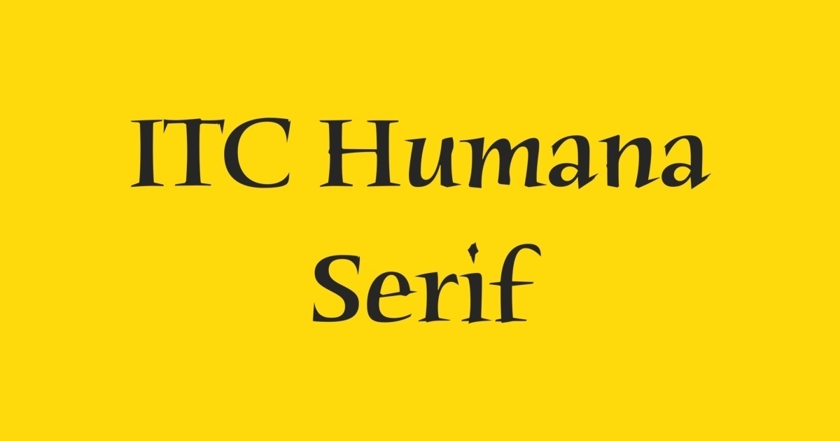 Font Humana Serif ITC