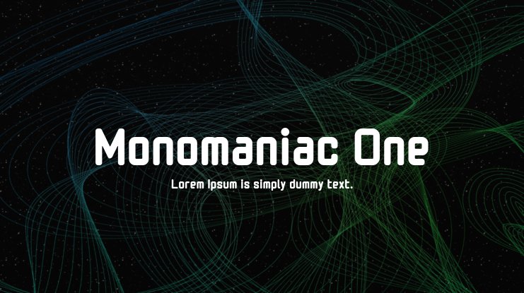 Font Monomaniac One