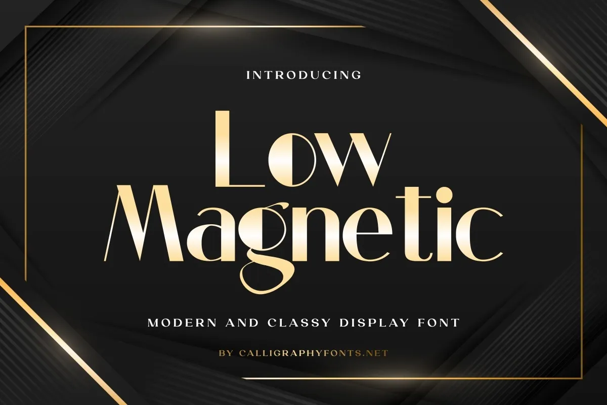 Font Low Magnetic