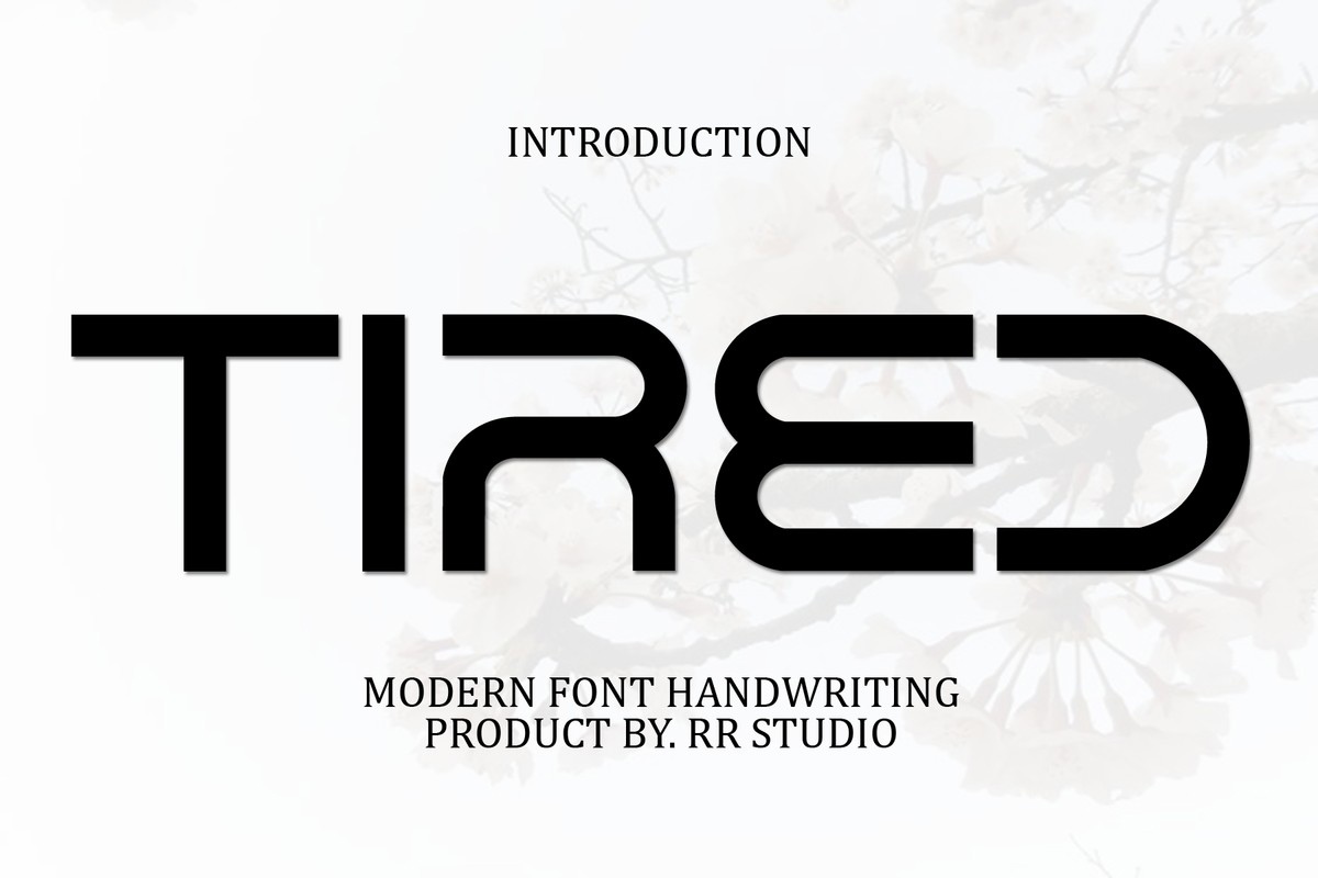 Font Tired