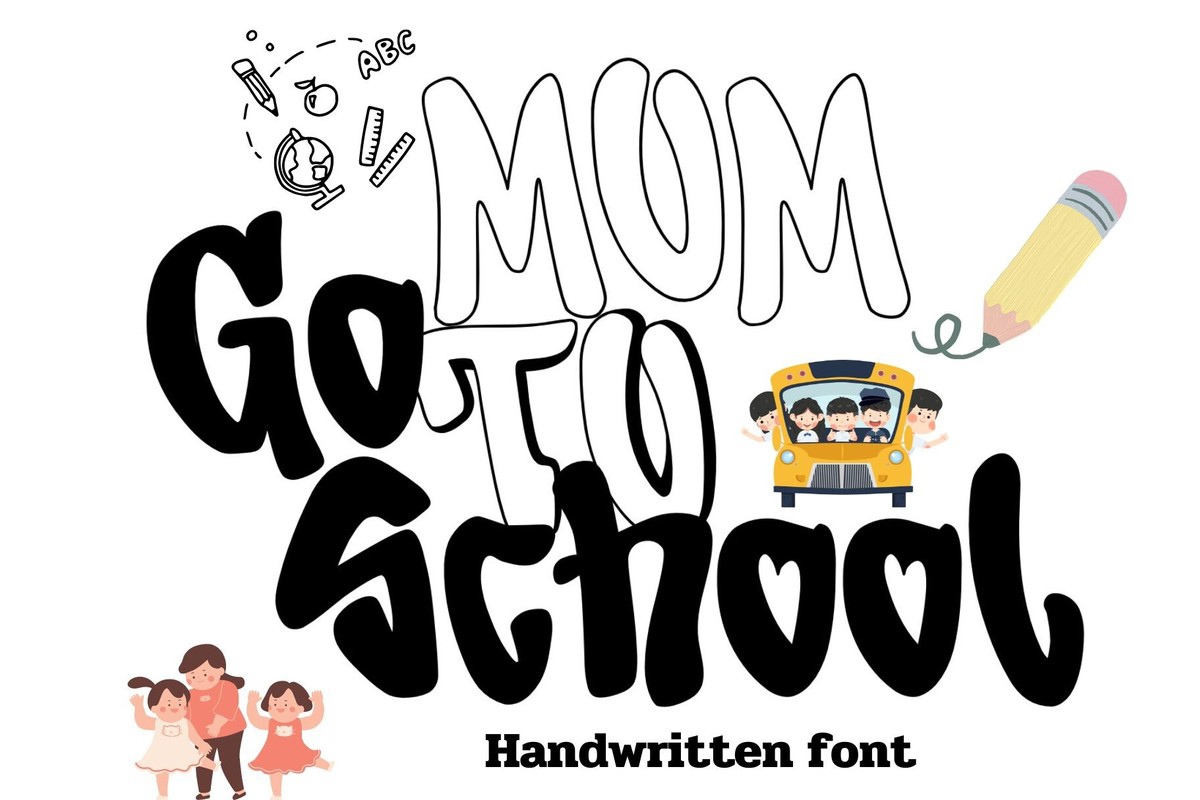 Font Mom Go to School